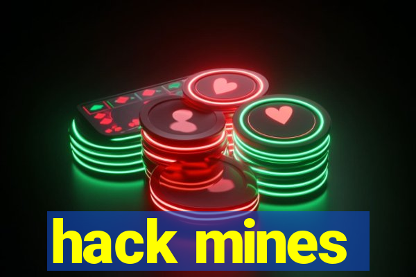 hack mines